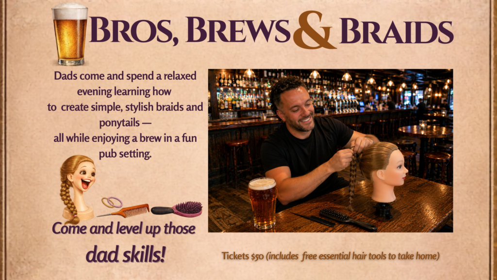 BROS, BREWS & BRAIDS – Wednesday 19th August 2026 - SOLD OUT