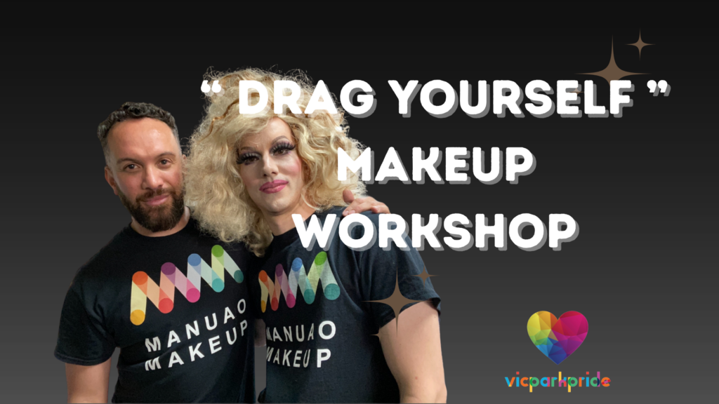 Drag Yourself Makeup Workshop - Saturday 18th February 2024